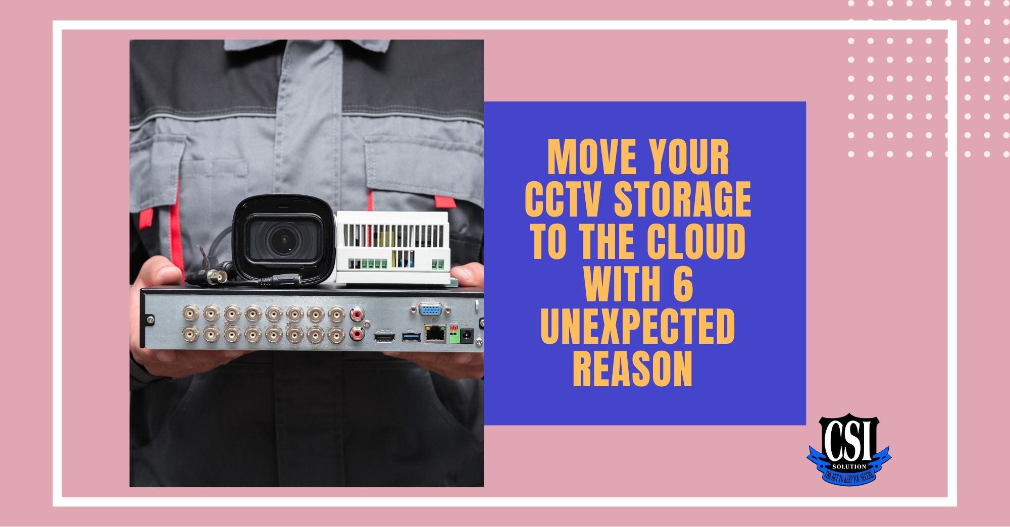 Move Your CCTV Storage