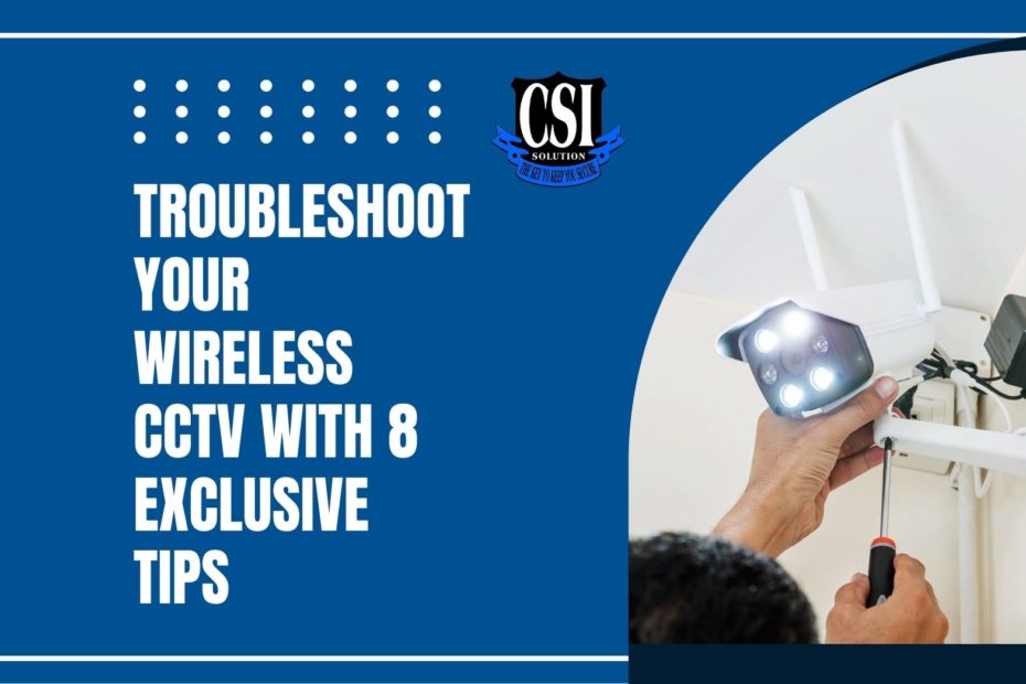 Troubleshoot Your Wireless CCTV